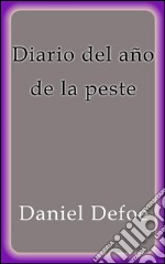 Diario del año de la peste. E-book. Formato EPUB ebook