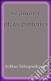 El amor y otras pasiones. E-book. Formato EPUB ebook