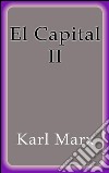 El Capital II. E-book. Formato EPUB ebook