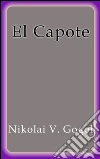 El capote. E-book. Formato Mobipocket ebook di Nikolai V. Gogol