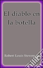 El diablo en la botella. E-book. Formato EPUB ebook