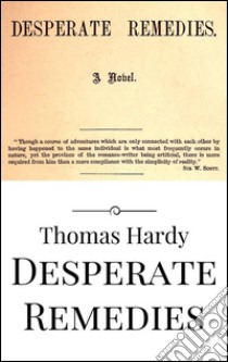 Desperate remedies. E-book. Formato Mobipocket ebook di Thomas Hardy