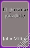 El paraiso perdido. E-book. Formato Mobipocket ebook