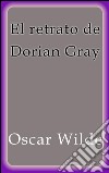 El retrato de Dorian Gray. E-book. Formato Mobipocket ebook