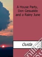 A house party, Don Gesualdo and a rainy june. E-book. Formato EPUB ebook