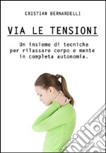 Via le tensioni. E-book. Formato EPUB ebook