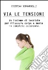 Via le tensioni. E-book. Formato EPUB ebook