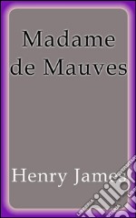 Madame de Mauves. E-book. Formato EPUB ebook