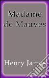 Madame de Mauves. E-book. Formato EPUB ebook