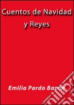 Cuentos de Navidad y Reyes. E-book. Formato EPUB ebook