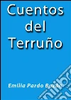 Cuentos del Terruño. E-book. Formato EPUB ebook di Emilia Pardo Bázan