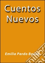 Cuentos nuevos. E-book. Formato EPUB ebook