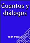 Cuentos y diálogos. E-book. Formato EPUB ebook