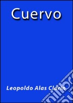 Cuervo. E-book. Formato EPUB ebook