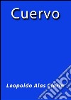 Cuervo. E-book. Formato Mobipocket ebook