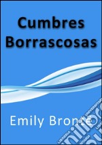 Cumbres borrascosas. E-book. Formato EPUB ebook