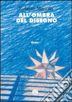 All'ombra del disegno. E-book. Formato Mobipocket