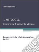 Il metodo X. E-book. Formato Mobipocket ebook