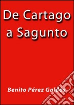 De Cartago a Sagunto. E-book. Formato Mobipocket ebook