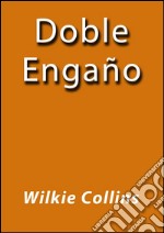 Doble engaño. E-book. Formato Mobipocket ebook