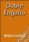 Doble engaño. E-book. Formato EPUB ebook