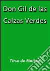 Don Gil de las calzas verdes. E-book. Formato EPUB ebook