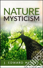 Nature mysticism. E-book. Formato EPUB