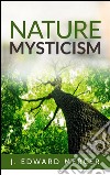 Nature mysticism. E-book. Formato EPUB ebook