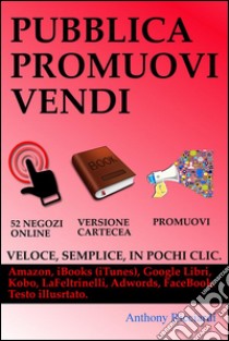 38 milioni di clienti. E-book. Formato EPUB ebook di Anthony Ricciardi