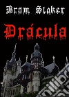 Drácula. E-book. Formato EPUB ebook