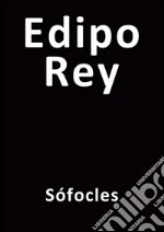 Edipo rey. E-book. Formato Mobipocket ebook