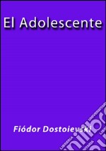 El adolescente. E-book. Formato Mobipocket ebook