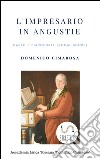 L'impresario in angustie (Canto e pianoforte - Vocal Score). E-book. Formato EPUB ebook