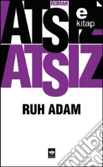 Ruh Adam. E-book. Formato EPUB ebook