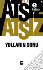 Yollarin Sonu. E-book. Formato EPUB ebook