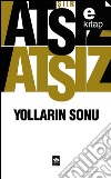 Yollarin Sonu. E-book. Formato EPUB ebook