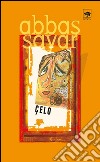 Çelo. E-book. Formato EPUB ebook di Abbas Sayar