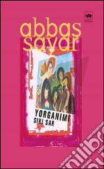 Yorganimi Siki Sar. E-book. Formato EPUB