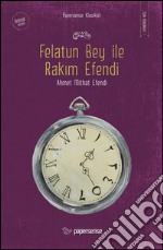 Felatun bey ile rakim efendi. E-book. Formato EPUB