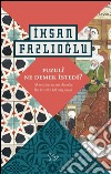 Fuzuli ne demek istedi?. E-book. Formato EPUB ebook di Ihsan Fazlioglu