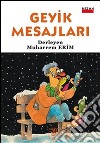 Geyik mesajlari. E-book. Formato EPUB ebook