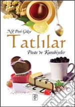 Tatlilar. Pasta ve kurabiyeler. E-book. Formato EPUB ebook