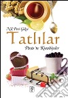 Tatlilar. Pasta ve kurabiyeler. E-book. Formato EPUB ebook di Nil Peri Gökçe