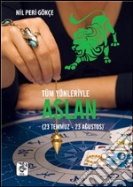 Tüm yönleriyle. Akrep burcu. E-book. Formato EPUB ebook