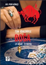 Tüm yönleriyle. Boga burcu. E-book. Formato EPUB ebook