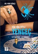 Tüm yönleriyle. Yengeç burcu. E-book. Formato EPUB ebook