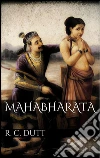 Mahabharata . E-book. Formato Mobipocket ebook di Romesh Chunder Dutt