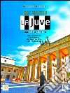 Che viaggio la Juve. E-book. Formato EPUB ebook di Giuseppe Andriani