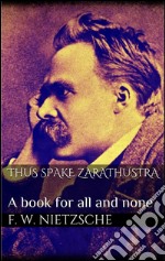 Thus spake Zarathustra: a book for all and none. E-book. Formato EPUB ebook