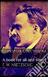 Thus spake Zarathustra: a book for all and none. E-book. Formato EPUB ebook